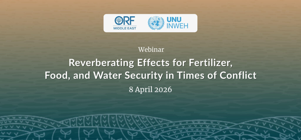 Reverberating Effects for Fertilizer, Food, and Water Security in Times of Conflict