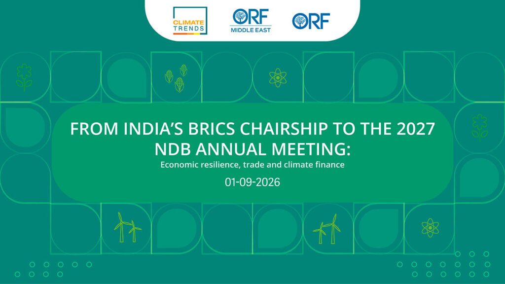 From India’s BRICS Chairship to the 2027 NDB Annual Meeting: Economic resilience, trade and climate finance