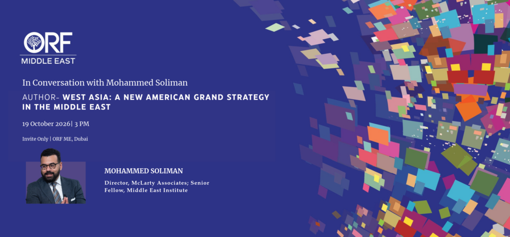 In Conversation with Mohammed Soliman | Author: ‘West Asia: A New American Grand Strategy in the Middle East’